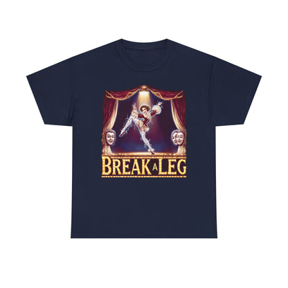 Break a Leg Theater T-Shirt — Drama Gift for Actors | Root to Peak