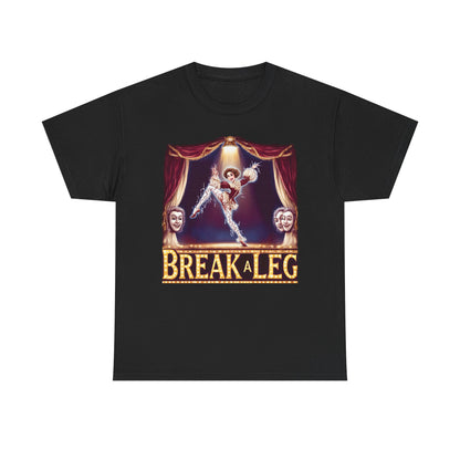 Break a Leg Theater T-Shirt — Drama Gift for Actors | Root to Peak