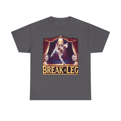Break a Leg Theater T-Shirt — Drama Gift for Actors | Root to Peak