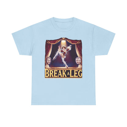 Break a Leg Theater T-Shirt — Drama Gift for Actors | Root to Peak