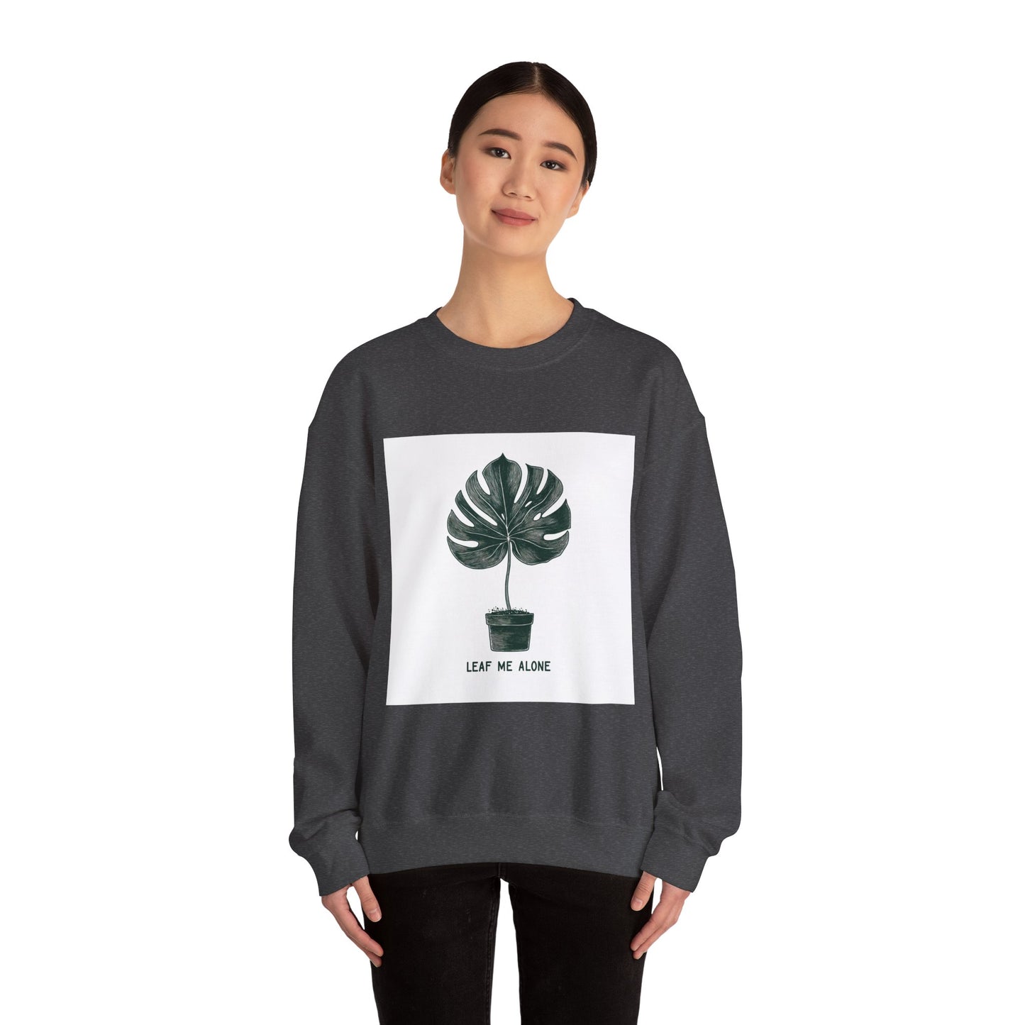 Leaf Me Alone Plant Crewneck — Funny Plant Lover Introvert | Root to Peak