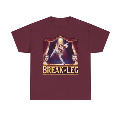 Break a Leg Theater T-Shirt — Drama Gift for Actors | Root to Peak