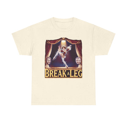 Break a Leg Theater T-Shirt — Drama Gift for Actors | Root to Peak