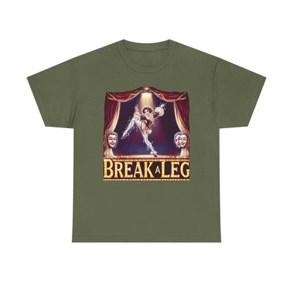 Break a Leg Theater T-Shirt — Drama Gift for Actors | Root to Peak