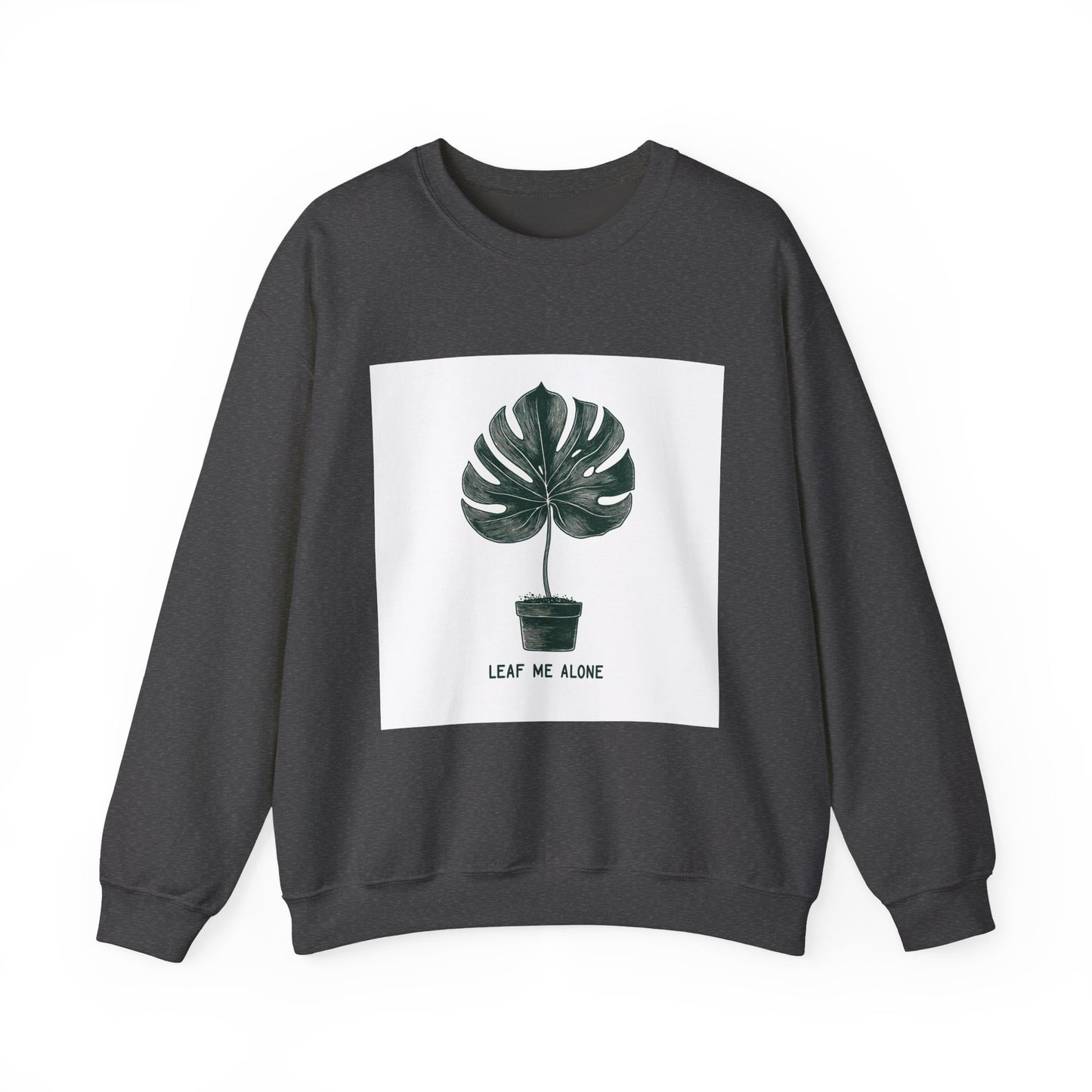 Leaf Me Alone Plant Crewneck — Funny Plant Lover Introvert | Root to Peak